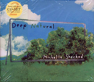 Michele Shocked - Deep Natural + Dub Natural