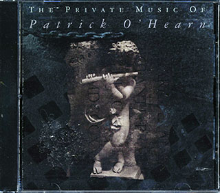 Patrick O'Hearn - The Private Music Of Patrick O'Hearn