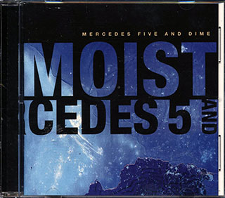 Moist - Mercedes Five And Dime