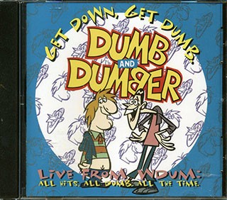 Todd Rundgren, Apache Indian, Carl Douglas, Lene Lovich, Etc. - Dumb And Dumber: Get Down, Get Dumb