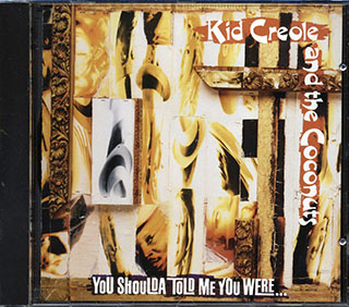 Kid Creole & The Coconuts - You Shoulda Told Me You Were