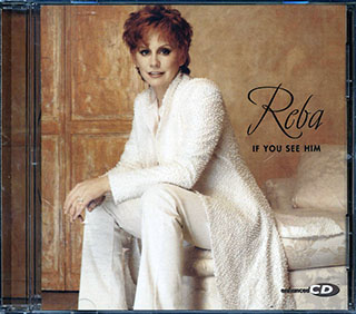 Reba McEntire - If You See Him