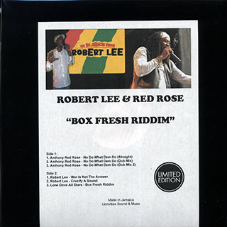 Anthony Red Rose - No Do What Dem Do (Straight); Anthony Red Rose - No Do What Dem Do (Dub Mix); Anthony Red Rose - No Do What Dem Do (Dub Mix 2)  /  Robert Lee - War Is Not The Answer; Robert Lee - Crucify A Sound; Robert Lee - Box Fresh Riddim