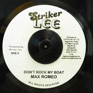 Max Romeo - Don't Rock My Boat  /  The Aggrovators - Version