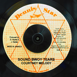 Courtney Melody - Sound Bwoy Tears  /  Courtney Melody - Weh Dem A Go Do