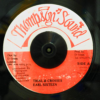 Earl Sixteen - Trial And Crosses  /  Roots Radics - Version