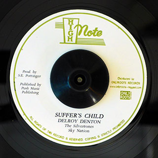 Delroy Denton, The Silvertones - Sufferer's Child  /  Sky Nation - Version