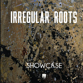 Irregular Roots - Showcase
