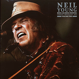 Neil Young - Rock Am Ring Festival Volume 2: German Broadcast 2002