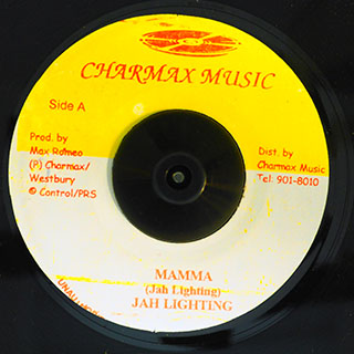 Jah Lightning (Max Romeo) - Mamma  /  Version