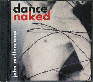 John Mellencamp - Dance Naked