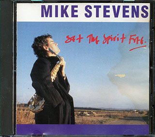 Mike Stevens  - Set The Spirit Free