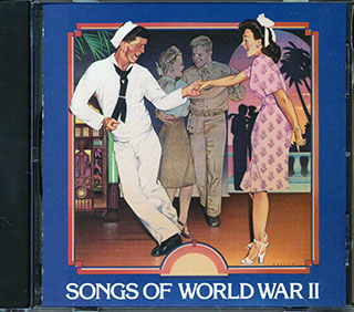 Peggy Lee, Johnny Mercer, The Andrews Sisters, Etc. - Songs Of World War II