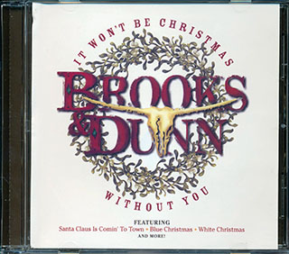 Brooks & Dunn  - It Won't Be Christmas Without You