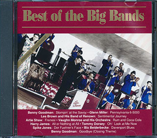 Benny Goodman, Woody Herman, Lionel Hampton, Etc. - Best Of The Big Bands