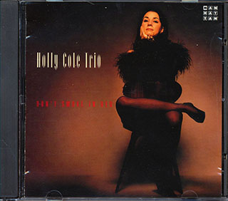 Holly Cole Trio - Don't Smoke In Bed