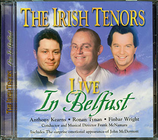 The Irish Tenors  - Live In Belfast