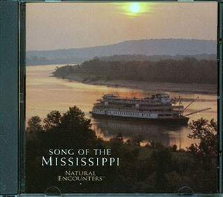 Natural Encounters - Song Of The Mississippi