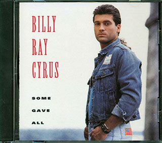 Billy Ray Cyrus - Some Gave All
