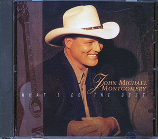 John Michael Montgomery - What I Do The Best