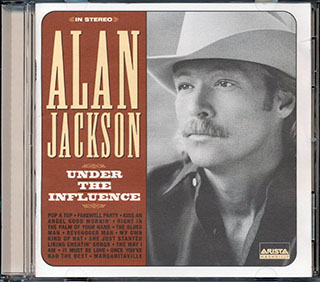 Alan Jackson  - Under The Influence