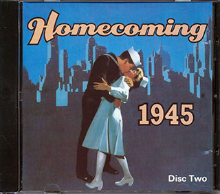 Helen Forrest, Russ Morgan, Nat King Cole, Etc  - Homecoming 1945 Disc Two
