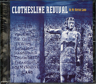 Clothesline Revival  - Of My Native Land