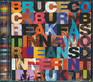 Bruce Cockburn - Breakfast In New Orleans.... Dinner In Timbuktu