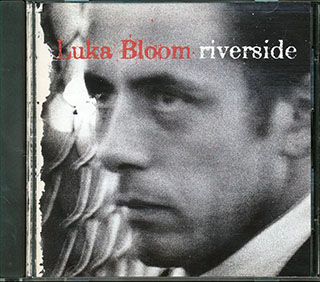 Luka Bloom - Riverside