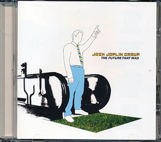 Josh Joplin Group  - The Future That Was