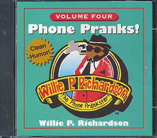 Willie P Richardson - Phone Pranks! Vol. 4