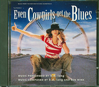 KD Lang - Music From The Motion Picture Soundtrack: Even Cowgirls Get The Blues