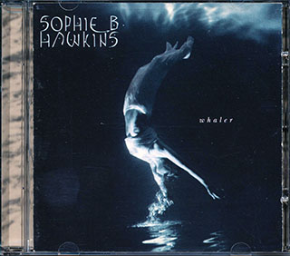 Sophie B Hawkins - Whaler