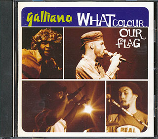 Galliano  - What Colour Our Flag
