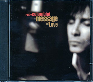 Rudy Colombini  - Message Of Love