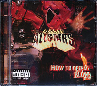 Lo Fidelity Allstars  - How To Operate With A Blown Mind