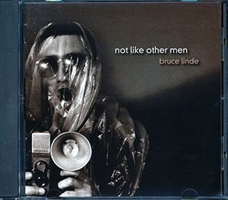 Bruce Linde  - Not Like Other Men