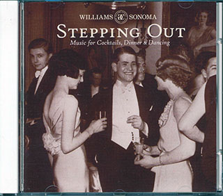 Ella Fitzgerald, Count Basie & His Orchestra, Les Brown & His Orchestra, Etc.  - Williams Sonoma Stepping Out: Music For Cocktails, Dinner & Dancing
