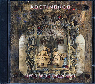Abstinence  - Revolt Of The Cyberchrist