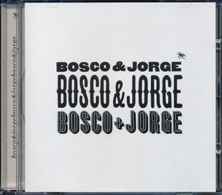 Bosco & Jorge  - Bosco & Jorge