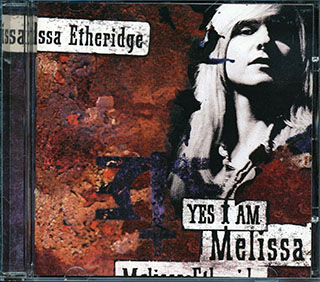 Melissa Etheridge - Yes I Am
