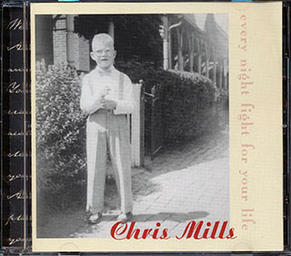 Chris Mills - Every Night Fight For Your Life