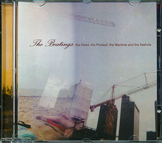 The Beatings - The Heart, The Product, The Machine And The Asshole