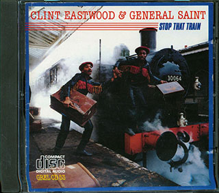 Clint Eastwood & General Saint - Stop That Train