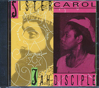 Sister Carol - Jah Disciple