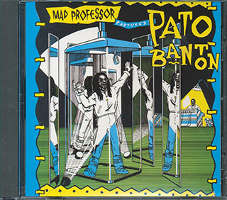 Pato Banton, Mad Professor - Mad Professor Captures Pato Banton
