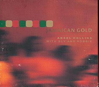 Ansel Collins With Sly & Robbie - Jamaican Gold
