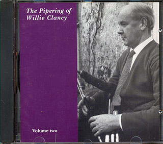 Willie Clancy - The Pipering Of Willie Clancy Volume 2