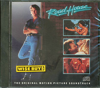 The Jeff Healey Band, Kris McKay, Patrick Swayze, Etc. - Road House: The Original Motion Picture Soundtrack