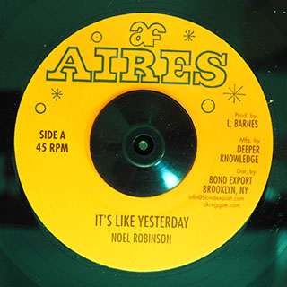 Noel Robinson - It's Like Yesterday  /  Bullwackies All Stars - Yesterday Version